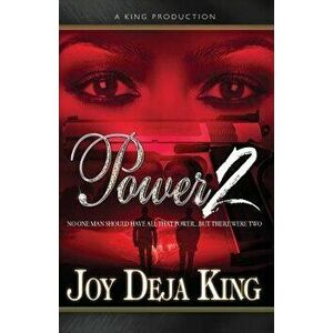 Power 2, Paperback - Joy Deja King imagine