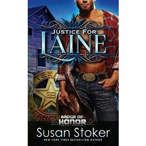 Justice for Laine, Paperback - Susan Stoker imagine