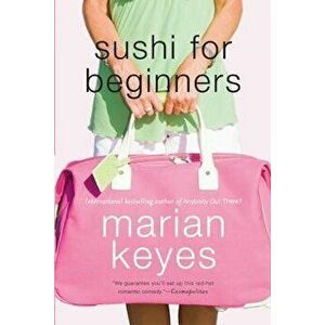 Sushi for Beginners, Paperback - Marian Keyes imagine