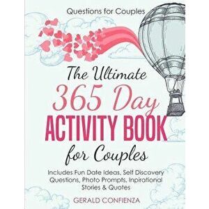 Questions for Couples: The Ultimate 365 Day Activity Book for Couples. Includes Fun Date Ideas, Self Discovery Questions, Photo Prompts, Insp, Paperba imagine