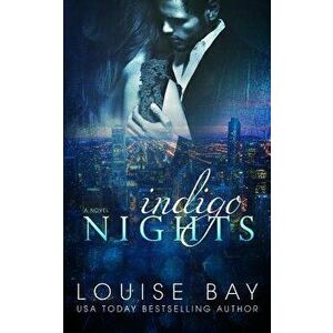 Indigo Nights, Paperback - Louise Bay imagine