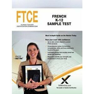 FTCE French K-12 Sample Test, Paperback - Sharon A. Wynne imagine
