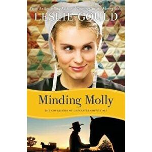 Minding Molly, Paperback - Leslie Gould imagine