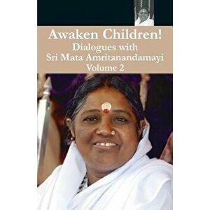 Awaken Children Vol. 2, Paperback - Swami Amritaswarupananda Puri imagine