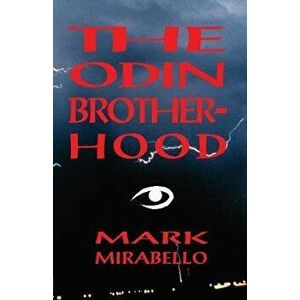 The Odin Brotherhood, Paperback - Mark Mirabello imagine