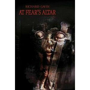 At Fear's Altar, Paperback - Richard Gavin imagine