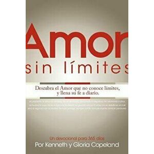 Amor Sin Limites Devocional: Limitless Love Devotional, Paperback - Kenneth Copeland imagine