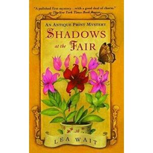 Shadows at the Fair, Paperback - Lea Wait imagine