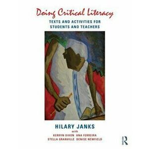 Doing Critical Literacy, Paperback - Hilary Janks imagine
