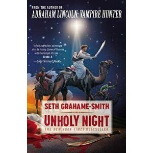 Unholy Night, Paperback - Seth Grahame-Smith imagine