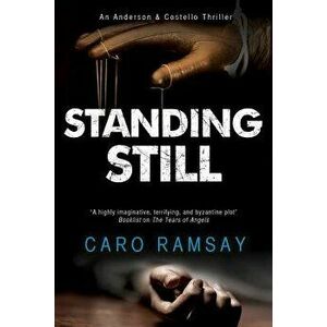 Standing Still: A Scottish Police Procedural, Paperback - Caro Ramsay imagine