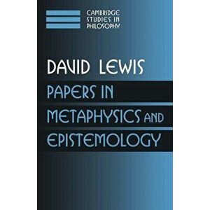 Papers in Metaphysics and Epistemology: Volume 2, Paperback - David Lewis imagine