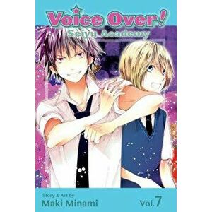 Voice Over!: Seiyu Academy, Volume 7, Paperback - Maki Minami imagine