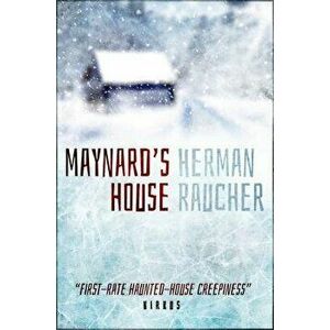 Maynard's House, Paperback - Herman Raucher imagine