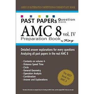Past Papers Question Bank Amc8 [volume 4]: Amc8 Math Preparation Book, Paperback - Kay imagine