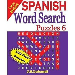 Large Print Spanish Word Search Puzzles 6, Paperback - J. S. Lubandi imagine