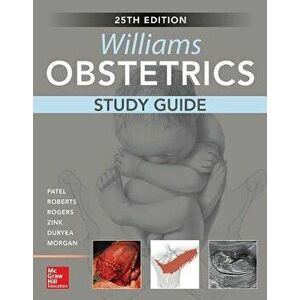 Williams Obstetrics, 25th Edition, Study Guide, Paperback - Shivani Patel imagine