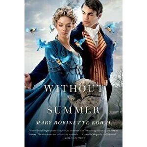 Without a Summer, Paperback - Mary Robinette Kowal imagine