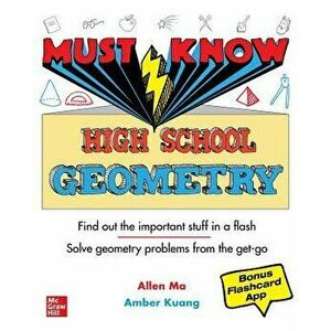 Must Know High School Geometry, Paperback - Allen Ma imagine