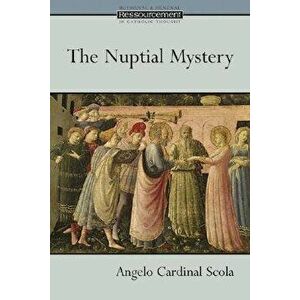 The Nuptial Mystery, Paperback - Angelo Scola imagine
