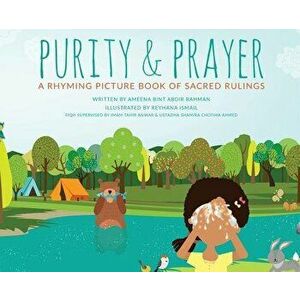 Purity & Prayer: Faceless Edition: A Rhyming Picture Book of Sacred Rulings, Hardcover - Ameena Bint Abdir Rahman imagine