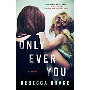 Only Ever You, Paperback - Rebecca Drake imagine