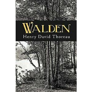 Walden - Henry David Thoreau imagine