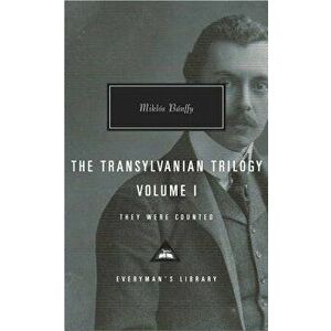The Transylvanian Trilogy, Volume I: They Were Counted, Hardcover - Miklos Banffy imagine
