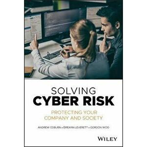 Solving Cyber Risk: Protecting Your Company and Society, Hardcover - Andrew Coburn imagine