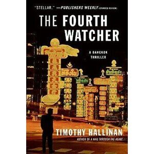 The Fourth Watcher, Paperback - Timothy Hallinan imagine