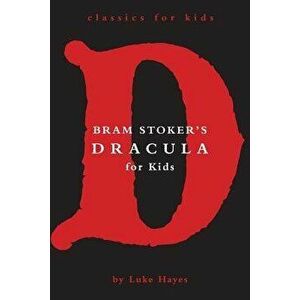 Dracula for Kids, Paperback - Luke Hayes imagine