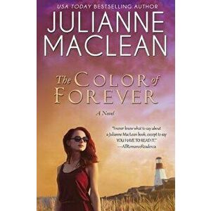 The Color of Forever, Paperback - Julianne MacLean imagine
