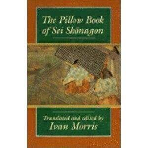 The Pillow Book of SEI Shōnagon - Ivan Morris imagine