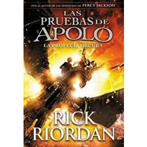 Las Pruebas de Apolo, Libro 2: La Profecía Oscura / The Trials of Apollo, Book Two: Dark Prophecy, Hardcover - Rick Riordan imagine