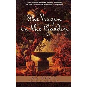 The Virgin in the Garden, Paperback - A. S. Byatt imagine