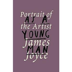 Portrait of The Artist as a Young Man - James Joyce imagine