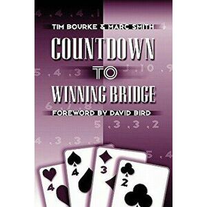 Countdown to Winning Bridge, Paperback - Tim Bourke imagine