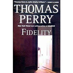 Fidelity, Paperback - Thomas Perry imagine