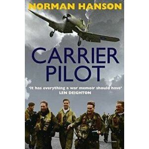 Carrier Pilot, Paperback - Norman Hanson imagine