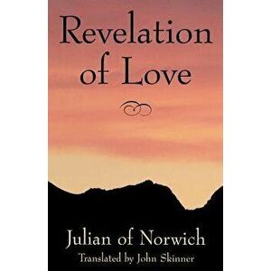 Revelation of Love, Paperback - Julian of Norwich imagine
