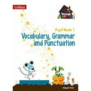 Treasure House Year 1 Vocabulary, Grammar and Punctuation Pupil Book, Paperback - Collins Uk imagine