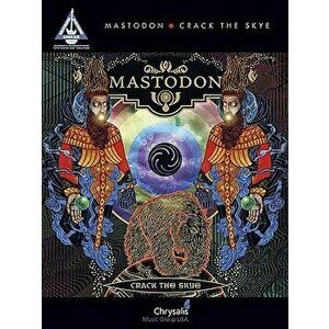 Mastodon: Crack the Skye, Paperback - Mastodon imagine
