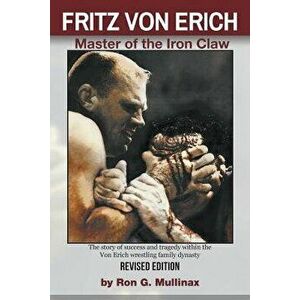 Fritz Von Erich (Revised Edition), Paperback - Ron Mullinax imagine