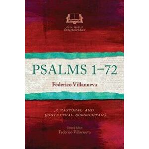 Psalms 1-72, Paperback - Federico Villanueva imagine