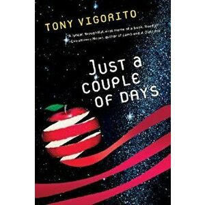 Just a Couple of Days, Paperback - Tony Vigorito imagine