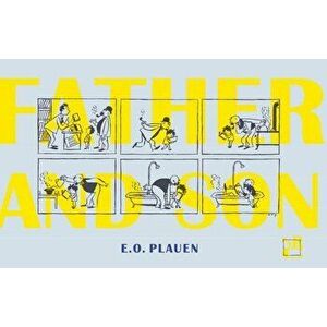 Father and Son, Hardcover - E. O. Plauen imagine