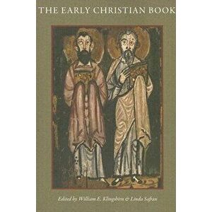 The Early Christian Book, Paperback - William E. Klingshirn imagine
