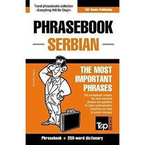 English-Serbian Phrasebook and 250-Word Mini Dictionary, Paperback - Andrey Taranov imagine