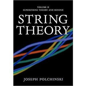 String Theory: Volume 2, Superstring Theory and Beyond - Joseph Polchinski imagine