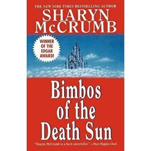 Bimbos of the Death Sun, Paperback - Sharyn McCrumb imagine